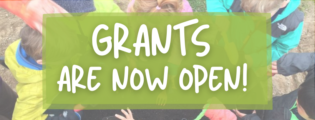 Grants are now open